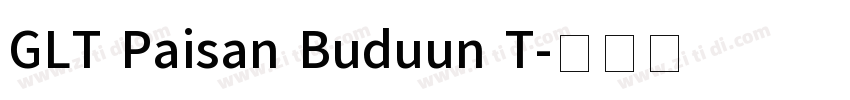 GLT Paisan Buduun T字体转换